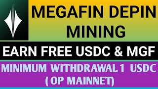 Megafin Free Mining App  Earn USDC amp MGF Token  Depin Free Mining 2024 [upl. by Nrubliw245]