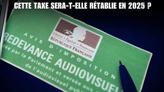 Redevance audiovisuelle  cette taxe seratelle rétablie en 2025 [upl. by Elleda388]