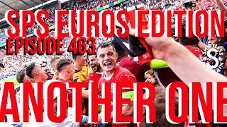 SPS Euros Edition  Another One  Episode 463 [upl. by Andris362]