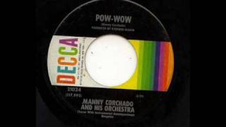 Manny Corchado  Pow Wow [upl. by Amehsyt]