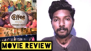 Coffee Cafe Tamil Movie Review  Tamil  Lighter  Bala [upl. by Adnavoj]