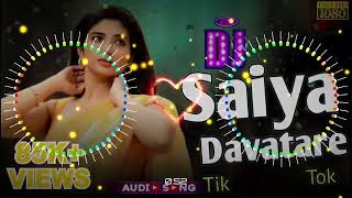 Saiya Davatare  3D Tik tok Viral Song Insta Viral Hard Bass 2024 RamanathDj [upl. by Pincas]