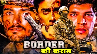 Border Ki Kasam Blockbuster Hindi Full Action Movie  Aditya Pancholi  Priya Gill  Akshaye Khanna [upl. by Bull]