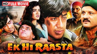 Ek Hi Raasta  Full Action Movie  अजय देवगन की ब्लॉकबस्टर एक्शन मूवी  Raveena Tandon  HD MOVIE [upl. by Irehs]