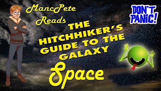 How Big is Space Anyway Excerpt from quotThe Hitchhikers Guide to the Galaxyquot MancPete Reads [upl. by Corwun]