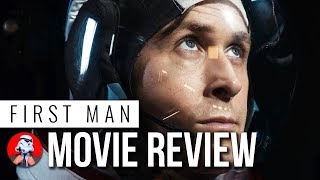 First Man  MOVIE REVIEW [upl. by Diad143]