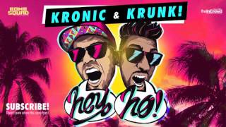 Kronic amp Krunk  Hey Ho Radio Mix [upl. by Auof]