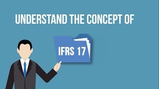 Let’s understand IFRS 17 [upl. by Hametaf]