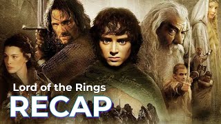 Lord of the Rings RECAP Original Trilogy [upl. by Lalita554]