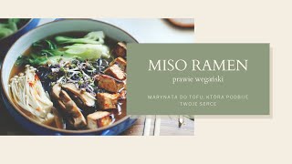 Miso Ramen prawie wegański najlepsza marynata do tofu [upl. by Haff]