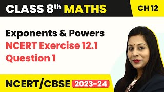 Class 8 Maths Chapter 12  NCERT Exercise 121 Question 1  Exponents and Powers [upl. by Enale]