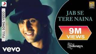 Jab Se Tere Naina Audio Song  SaawariyalRanbir Kapoor Sonam Kapoor Shaan [upl. by Airelav]