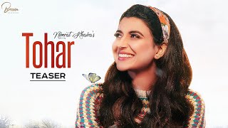 Tohar Official Teaser  Nimrat Khaira  Preet Hundal I Brown Studios [upl. by Abbotsun635]