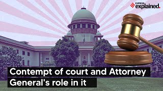 Explained Contempt of Court and Attorney Generals Role in it  How Contempt of Court Works [upl. by Pepper19]