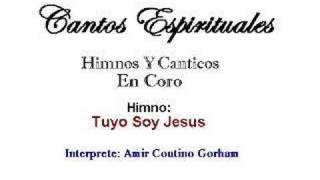 Tuyo Soy Jesus  1875  Amir C Gorham [upl. by Thedrick]