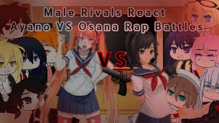 Male Rivals react ayano Rap with Osana Part 1 \\ ItzFarYT [upl. by Sicnarf971]