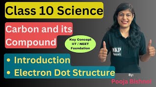 Class 10  Carbon and its compound  Chapter 4  Introduction Electron Dot Structure [upl. by Yanahc720]