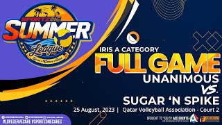 Full Game Unanimous vs Sugar N Spike Iris A Category  25 August 2023 [upl. by Obla999]