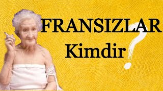 FRANSIZLAR KİMDİR  Fransız Soyu ve Kökeni Fransa Tarihi [upl. by Bevon]