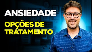 Ansiedade  Como é o Tratamento da Ansiedade [upl. by Molahs]