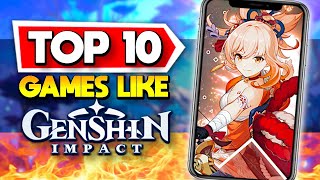 Top 10 BEST Games Like Genshin Impact [upl. by Ainar]