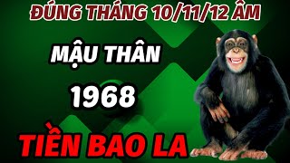 SONG HỶ LÂM MÔN ĐÚNG TRONG THÁNG 101112 ÂM LỊCH LỘC ĐẦY NHÀ TUỔI MẬU THÂN 1968 TIỀN CỦA BAO LA [upl. by Attenoj]