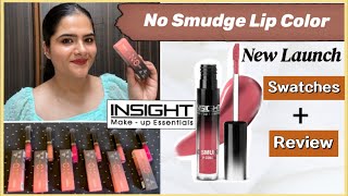 Insight cosmetics No smudge lip color Swatches amp Review  insight cosmetics new launch lipstick [upl. by Algie]