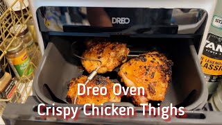 Dreo Crispy Chicken Thighs [upl. by Cimah]