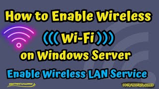 How to Enable Wireless WiFi  Windows Server 20192022 doitmostafa [upl. by Atselec]