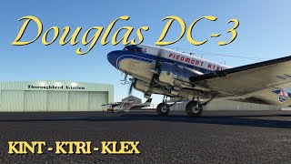 Douglas DC3  MSFS  KINT  KTRI  KLEX [upl. by Aubree331]