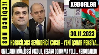 Günün Əsas Xəbərlər 30112023 xeberler xəbərlər son xeberler bugun 2023 xeberler [upl. by Adnert784]