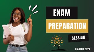 Exam Preparation Session 1 March 2024 [upl. by Lsiel22]