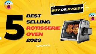 Best Rotisserie Oven Review 5 Best Selling Rotisserie Oven Amazon 2023  ChefFinest [upl. by Esinwahs]