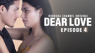 Dear Love  Episode  04  Rubusha Original  New Nepali Web Series  2020 [upl. by Valeria]