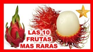 Las 10 Frutas mas Raras del Mundo [upl. by Nylessoj]