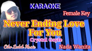 NEVER ENDING LOVE FOR YOUCrystal GayleFemale KeyKARAOKE [upl. by Nyladnar]