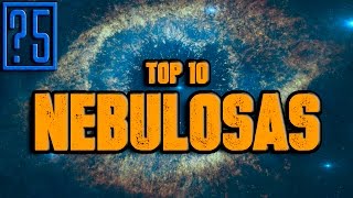 Top 10 Las Nebulosas Cercanas más Increíbles [upl. by Geller406]