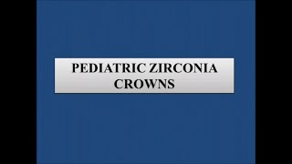 Zirconia Crowns in Primary Teeth II Pediatric Dentistry [upl. by Claud]