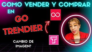 Cómo VENDER y COMPRAR en GO TRENDIER Parte 1 [upl. by Deedahs]