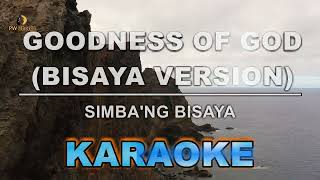 Goodness Of God Bisaya Version Karaoke MinusOne  Simbang Bisaya [upl. by Urata403]