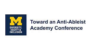 Toward an AntiAbleist Academy Conference [upl. by Sulamith320]