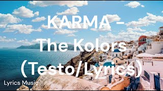 Karma The Kolors TestoLyrics [upl. by Adnamahs]