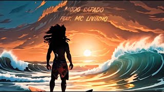 MODO SAFADO FEAT MC LIVINHO  EP ONDA DE CALOR  É O ÍNDIO [upl. by Marchall423]