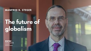 The future of globalism  Manfred B Steger [upl. by Jaworski108]