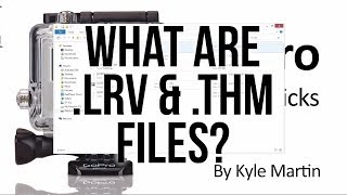 What are LRV and THM Files for [upl. by Wilma]