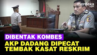 Sidang Kode Etik AKP Dadang Dibentak Kombes Dipecat Buntut Tembak Kasat Reskrim [upl. by Acilef]