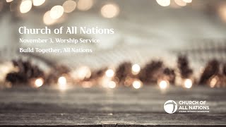 Church of All Nations African Ministry Sunday Worship November 3 [upl. by Eldnar917]