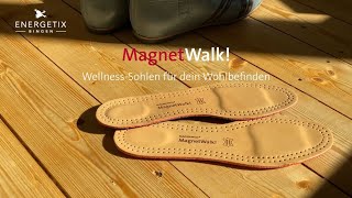 MagnetWalk  WELLNESSSOHLEN FÜR DEIN WOHLBEFINDEN aktualisiert [upl. by Leba]