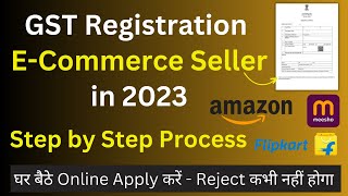 GST Registration for E commerce Seller 2023 HINDI  GST register from home address complete process [upl. by Durrett]