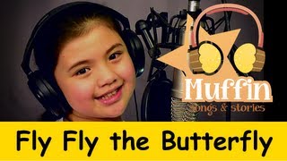 Fly fly the Butterfly  Family Sing Along  Muffin Songs [upl. by Kcirdneh]